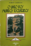O LIVRO DOS MUNDOS ESQUECIDOS. [ED. 1974]