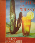 DO ALUÃ? AO WHISKY.