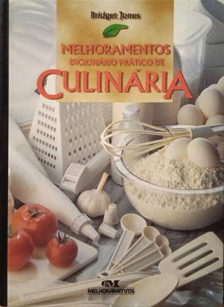 MELHORAMENTOS, DICIONÃ?RIO PRÃ?TICO DE CULINÃ?RIA.