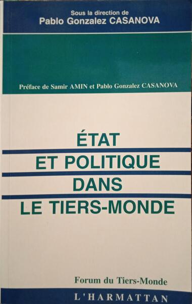 ETAT ET POLITIQUE DANS LE TIERS-MONDE.