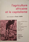 L'AGRICULTURE AFRICAINE ET LE CAPITALISME.
