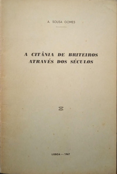 A CITÂNIA DE BRITEIROS ATRAVÉS DOS SÉCULOS.