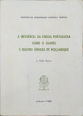 A INFLUÃŠNCIA DA LINGUA PORTUGUESA SOBRE O SUAHÃLI E QUATRO LÃNGUAS DE MOÃ‡AMBIQUE.