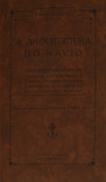 FERREIRA. (César) A ARQUITECTURA DO NAVIO.