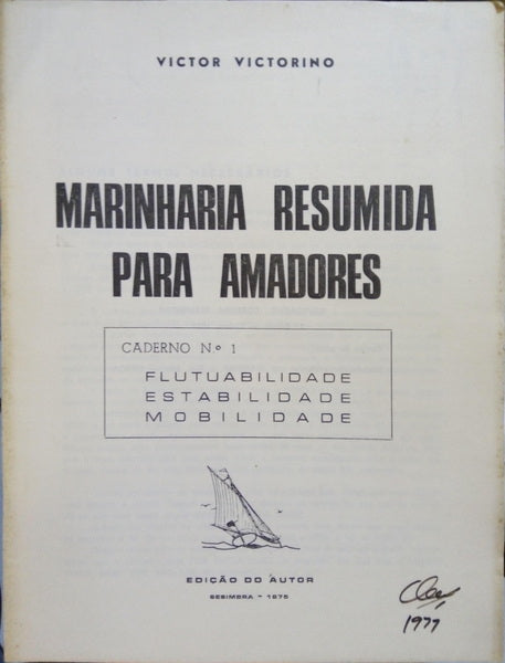 CONCEIÇÃO VICTORINO. (Victor da) MARINHARIA RESUMIDA PARA AMADORES. [4 VOLUMES]