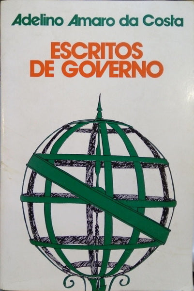 AMARO DA COSTA. (Adelino) ESCRITOS DE GOVERNO.
