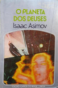 ASIMOV. (Isaac) O PLANETA DOS DEUSES.