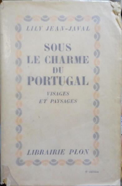 JEAN-JAVAL. (Lily) SOUS LE CHARME DU PORTUGAL.