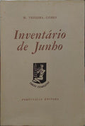 TEIXEIRA-GOMES. (Manuel) INVENTÁRIO DE JUNHO. [4.ª EDIÇÃO - TIRAGEM ESPECIAL]