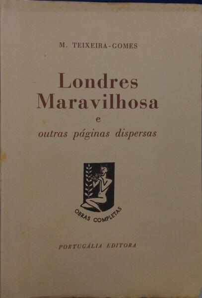 LONDRES MARAVILHOSA. [2.Âª EDIÃ‡ÃƒO - TIRAGEM ESPECIAL]