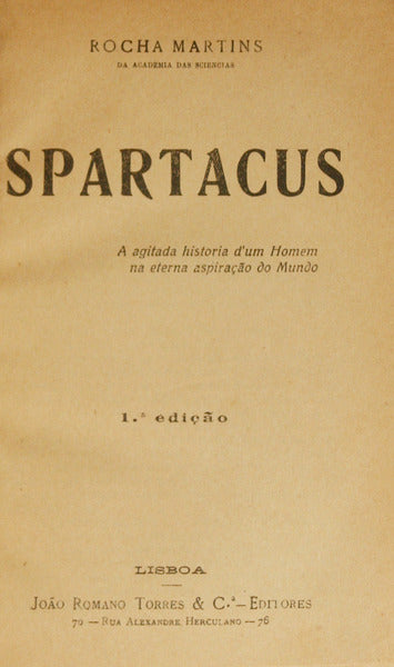 ROCHA MARTINS. (Francisco José da) SPARTACUS.