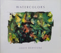 REDSTONE. (Louis) WATERCOLORS.