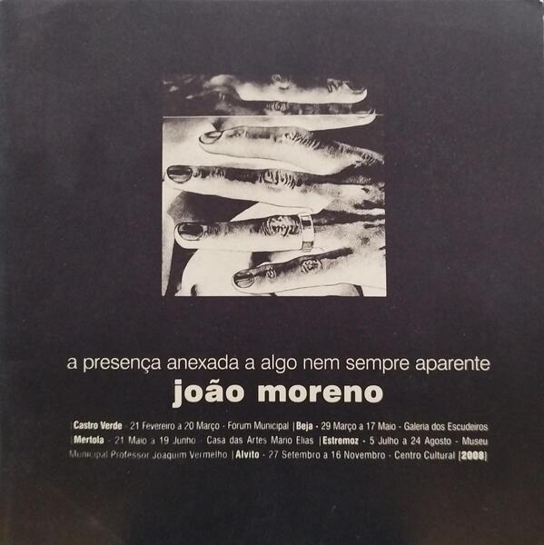 JOÃO MORENO - A PRESENÇA ANEXADA A ALGO NEM SEMPRE APARENTE.