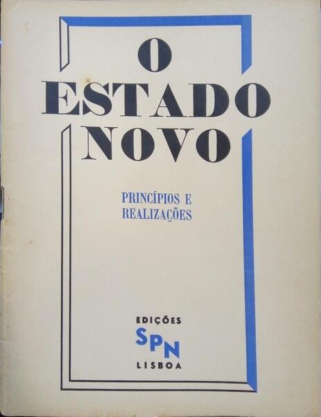 ESTADO (O) NOVO, PRINCÍPIOS E REALIZAÇÕES.