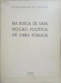 EM BUSCA DE UMA NOÇÃO POLÃ?TICA DE OBRA PÚBLICA.