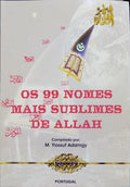 YIOSSUF ADAMGY. (M.) OS 99 NOMES MAIS SUBLIMES DE ALLAH.