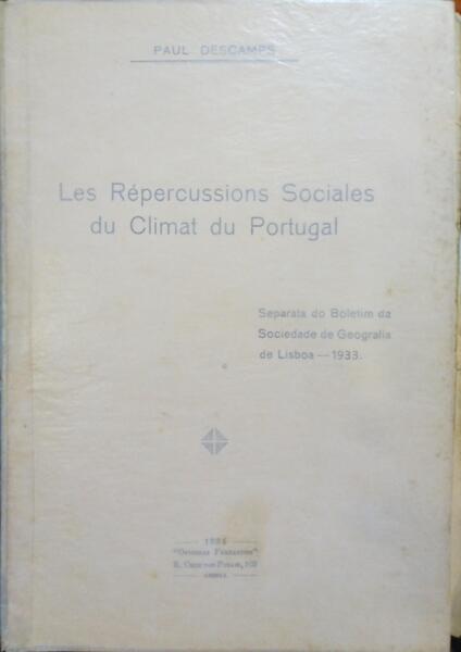 DESCAMPS. (Paul) LES RÉPERCUSSIONS SOCIALES DU CLIMAT DU PORTUGAL.