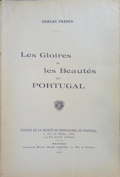 CHAGAS  FRANCO. (Sizenando) LES GLOIRES ET LES BEAUTÉS DU PORTUGAL.