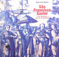 CORRÊA MONTEIRO. (Miguel) SÃO FRANCISCO XAVIER, UM HOMEM PARA OS DEMAIS.