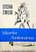 ZWEIG. (Stefan) MARIA ANTONIETA. [13.ª EDIÇÃO]