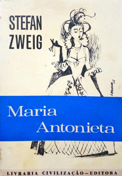 ZWEIG. (Stefan) MARIA ANTONIETA. [13.ª EDIÇÃO]
