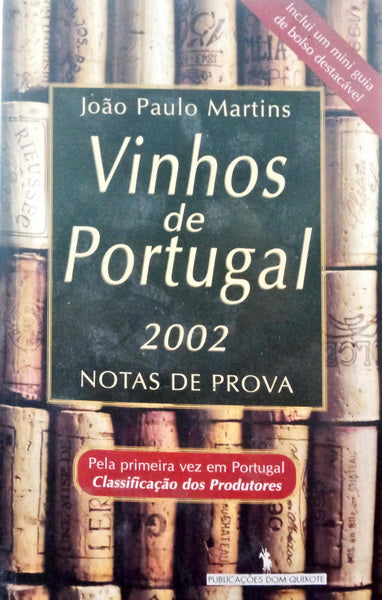 MARTINS. (João Paulo) VINHOS DE PORTUGAL 2002.