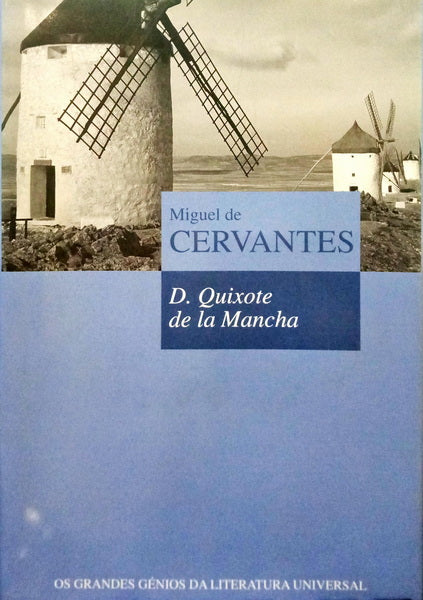 CERVANTES SAAVEDRA. (Miguel de) O ENGENHOSO FIDALGO DOM QUIXOTE DE LA MANCHA.