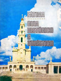 DOMINGUES FERNANDES. (Padre José) FÁTIMA. GUIA HISTÓRICO E TURÍSTICO.