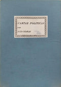 CHAGAS. (João) CARTAS POLÍTICAS. [VOLUME II]