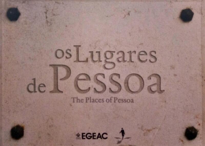 OS LUGARES DE PESSOA | THE PLACES OF PESSOA.