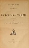 DUMAS. (Alexandre) LA DAME DE VOLUPTÉ. LES DEUX REINES. SYLVANDIRE. OLYMPE DE CLÈVES. LA MAISON DE GLACE.