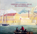 ESTÁCIO DOS REIS. (António) OBSERVATÓRIO REAL DA MARINHA (1798 - 1874).