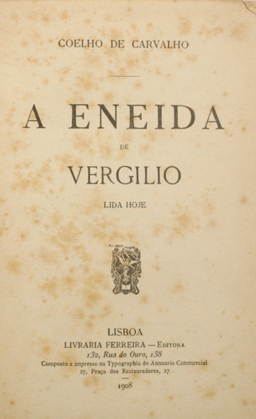MARÃO. (Públio Virgílio) e Coelho de Carvalho. A ENEIDA DE VIRGILIO LIDA HOJE.