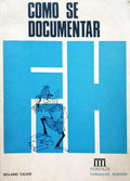CAUDE. (Roland) COMO SE DOCUMENTAR.