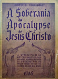 MAGALHÃES. (José P. M.) A SOBERANIA DO APOCALYPSE DE JESUS CHRISTO.