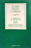 PINTO CORREIA. (Clara) A DERIVA DOS CONTINENTES.