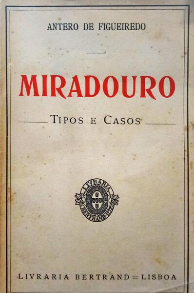 FIGUEIREDO. (Antero de) MIRADOURO.