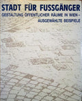 GERLICH. (R.) und R. Andraschko. STADT FÜR FUSSGÄNGER.