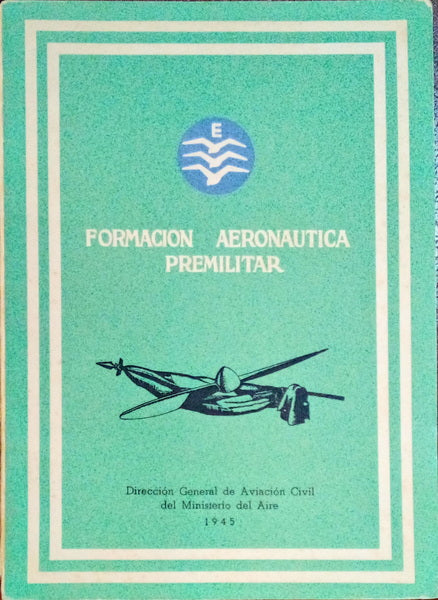 INSTRUCCION AERONAUTICA PREMILITAR.