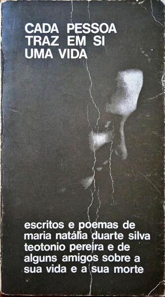 DUARTE SILVA. (Maria Natália) CADA PESSOA TRAZ EM SI UMA VIDA.