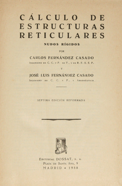 CÁLCULO DE ESTRUCTURAS RETICULARES.