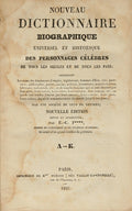 NOUVEAU DICTIONNAIRE BIOGRAPHIQUE UNIVERSEL ET HISTORIQUE DE PERSONNAGES CÉLÈBRES.