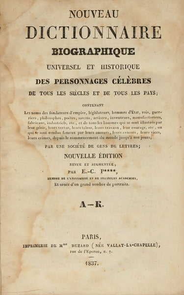 NOUVEAU DICTIONNAIRE BIOGRAPHIQUE UNIVERSEL ET HISTORIQUE DE PERSONNAGES CÉLÈBRES.