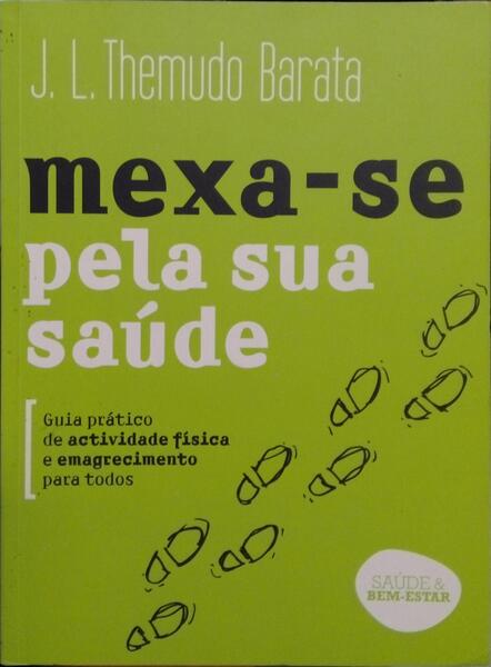 MEXA-SE... PELA SUA SAÚDE.