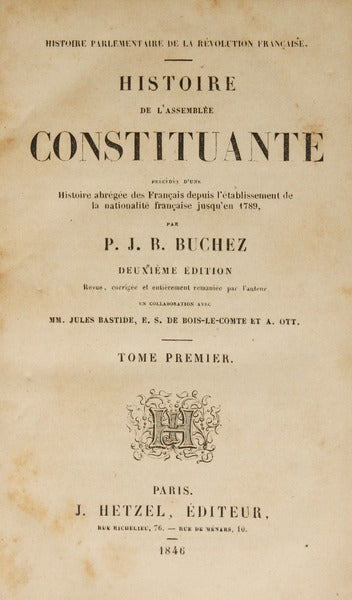 BUCHEZ. (Philipe-Joseph-Benjamin) HISTOIRE PARLAMENTAIRE DE LA RÉVOLUTION FRANÇAISE. [5 VOL. +1].