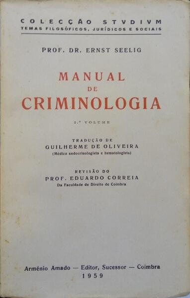 MANUAL DE CRIMINOLOGIA. [2 VOLUMES]