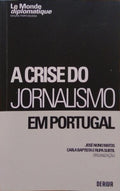 A CRISE DO JORNALISMO EM PORTUGAL.