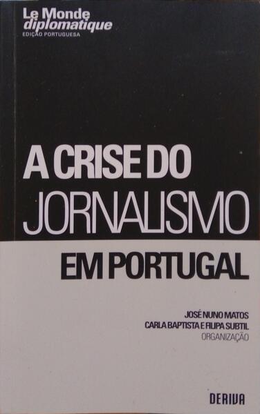 A CRISE DO JORNALISMO EM PORTUGAL.
