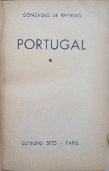 REYNOLD. (Gonzague de) PORTUGAL.