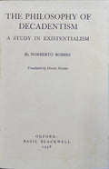BOBBIO. (Norberto) THE PHILOSOPHY OF DECADENTISM. A STUDY IN EXISTENCIALISM.